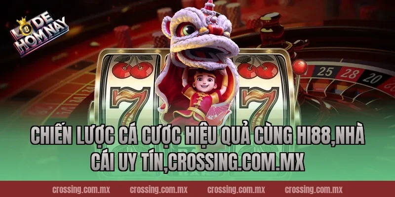 Chiến lược cá cược hiệu quả cùng Hi88,Nhà Cái Uy Tín,sunlightart.com.tw