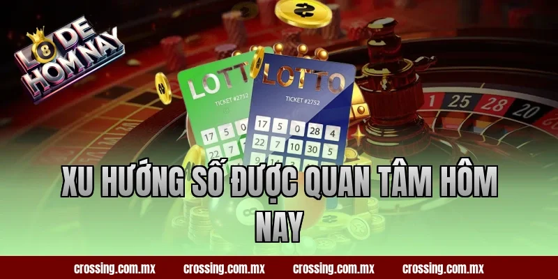 Xu hướng số được quan tâm hôm nay